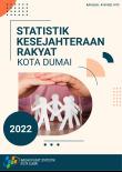 Welfare Statistics Of Dumai Municipality 2022